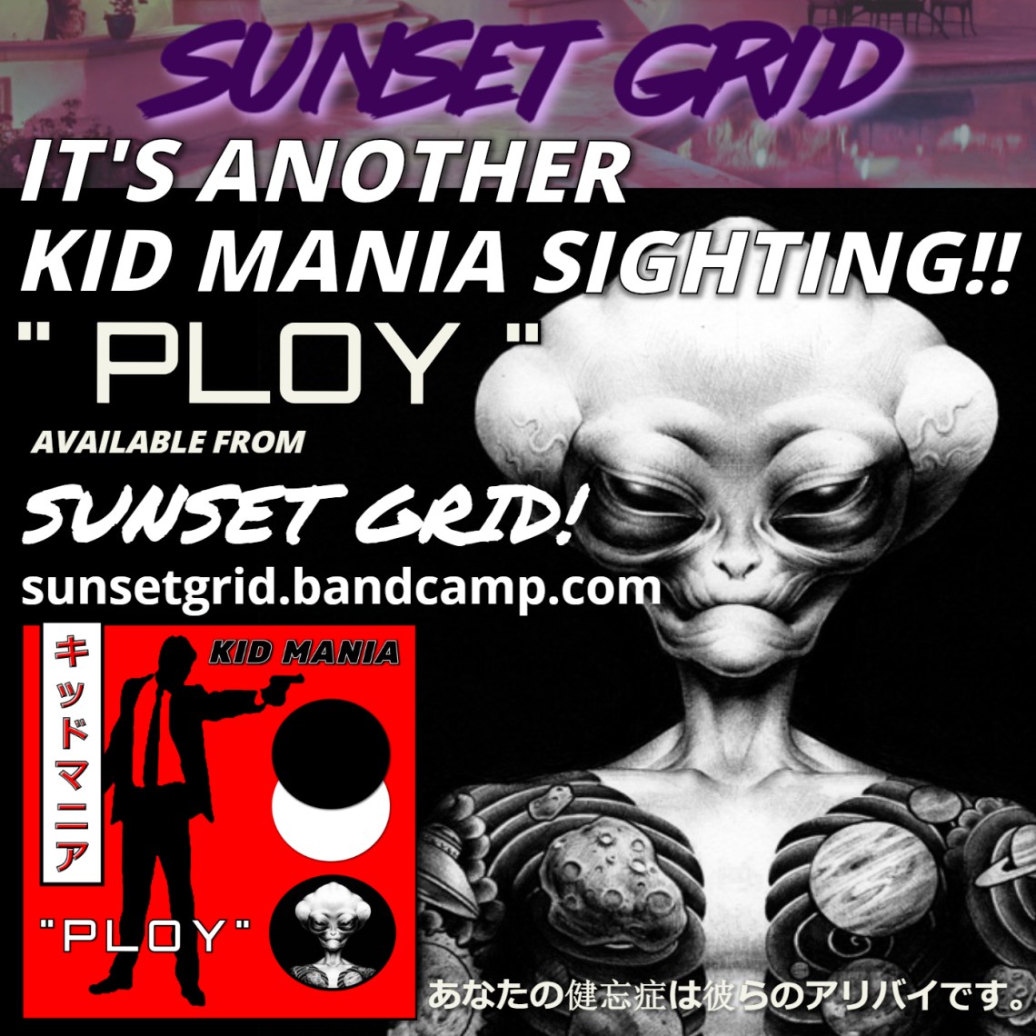 KID MANIA - PLOY [SUNSET PROMO]